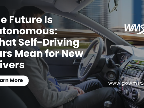 The Future Is Autonomous: What Self-Driving Cars Mean for New Drivers